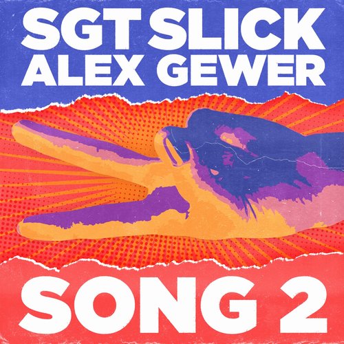 Sgt Slick, Alex Gewer - Song 2 (Extended Mix) [TMRWS0032B]